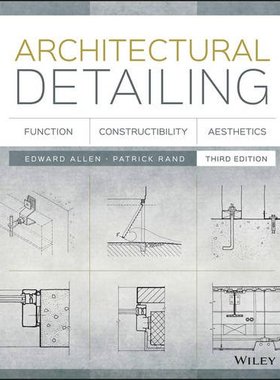 英文原版 建筑细节：功能、构造、美学 Architectural Detailing: Function, Constructibility, Aesthetics, Third Edition