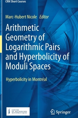 预订 Arithmetic Geometry of Logarithmic Pairs and Hyperbolicity of Moduli Spaces