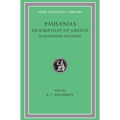 Description of Greece, Volume V Maps, Plans, Illustrations, and General Index 希腊概况，第五卷：地图、平面图、插图和总