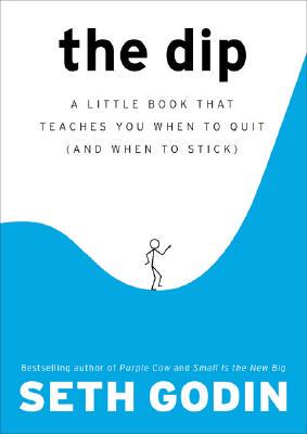 预售 英文原版 低谷：赢家与输家之间的距离 赛斯·高汀 (Seth Godin) The Dip: A Little Book That Teaches You When to Quit