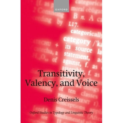 Transitivity, Valency, and Voice 及物性、价和语态 9780198899570