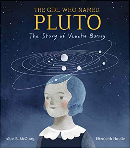 英文原版 给冥王星命名的女孩 STEM绘本 精装 Elizabeth Haidle 插画 Girl Who Named Pluto: The Story of Venetia Burney