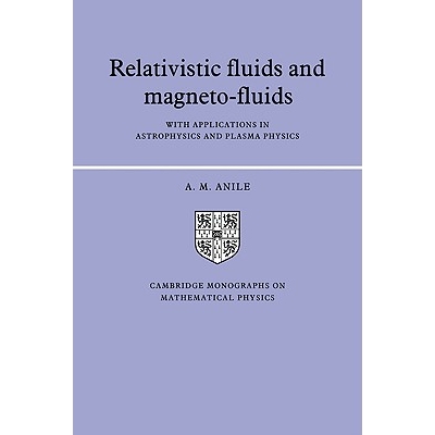Relativistic Fluids and Magneto-fluids With Applications in Astrophysics and Plasma Physics 相对论流体和磁流体：在天体