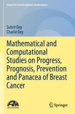 预订 Mathematical and Computational Studies on Progress, Prognosis, Prevention and Panacea of Breast Cancer