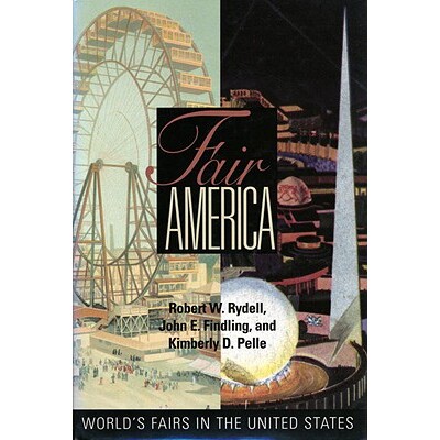 预订 Fair America：美国世界博览会 美国历史 英文 Fair America: World's Fairs in the United States