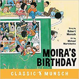英文原版 蒙施爷爷讲故事：疯狂生日派对 Moira's Birthday by Robert Munsch