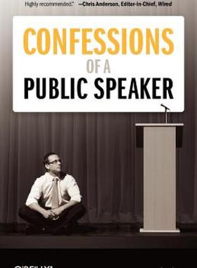 Confessions of a Public Speaker 英文原版 演讲之禅：一位技术演讲家的自白 Scott Berkun