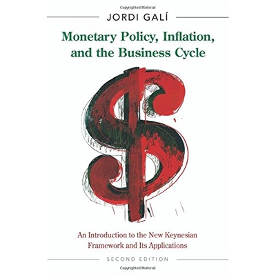 Monetary Policy, Inflation, and the Business Cycle An Introduction to the New Keynesian Framework and Its Applications