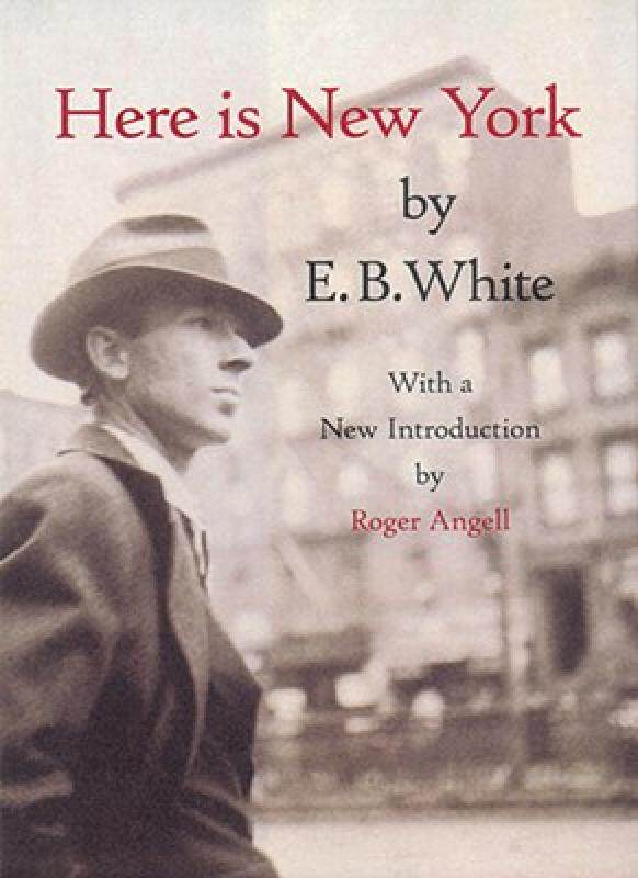 现货 英文原版 E·B·怀特 这就是纽约 精装 E. B. White: Here is New York