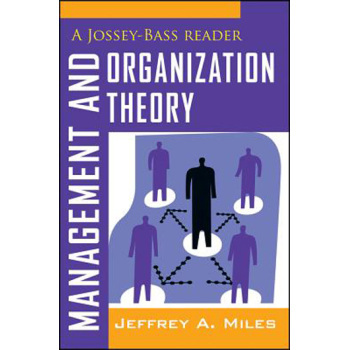 英文原版 管理与组织研究必读的40个理论 Management And Organization Theory: A Jossey-Bass Reader