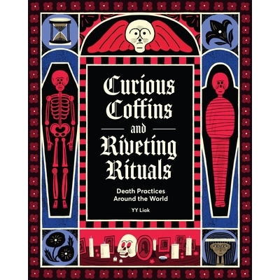 世界各地的*习俗 英文原版 儿童绘本 各地文化 Curious Coffins and Riveting Rituals Death Practices Around the World