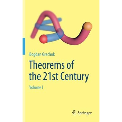 Theorems of the 21st Century Volume I 21世纪定理：*卷 9783030190958