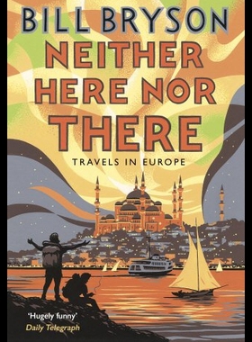 预售 英文原版 比尔·布莱森 ：东西莫辨逛欧洲 Neither Here Nor There 旅行随笔系列 万物简史作者Bill Bryson
