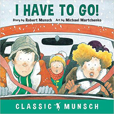 现货 英文原版 蒙施爷爷讲故事：天哪，憋不住了！I Have to Go! by Robert Munsch