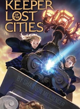 现货 英文原版 失落城市的守护者 儿童冒险小说 中年级读物 Keeper of the Lost Cities by Shannon Messenger