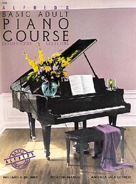 英文原版 Alfred's成人钢琴教程，1级 Alfred's Basic Adult Piano Course: Lesson Book, Level One