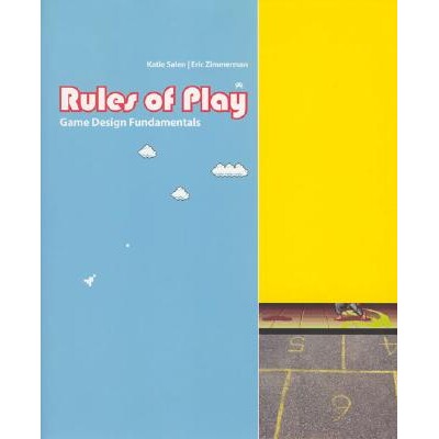 Rules of Play Game Design Fundamentals 游戏设计基础:游戏规则 9780262240451