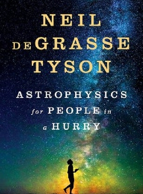 现货 给忙碌者的天体物理学 英文原版 精装 Neil deGrasse Tyson: Astrophysics for People in a Hurry科普读物