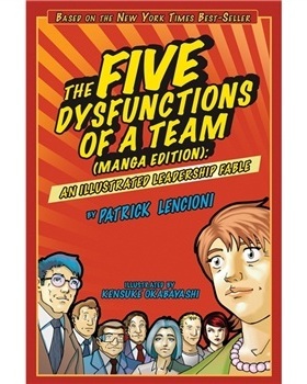 英文原版 团队协作的五大障碍(漫画版) The Five Dysfunctions Of A Team(Manga Edition) An Illustrated Leadership Fable