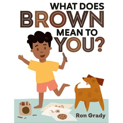 预订 棕色对你来说意味着什么? 认知启蒙 颜色认知 英文 What Does Brown Mean to You?:9780593462881
