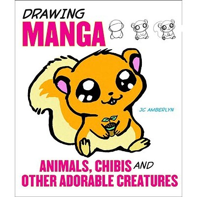 预订 绘制漫画动物、Q版角色及其他可爱生物 绘画技法 素描 绘画教程 英文版 Drawing Manga Animals, Chibis, and Other Adorable