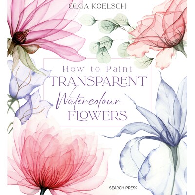 预订 如何画透明水彩花 绘画技法 绘画教程 油画 水彩画 英文版 How to Paint Transparent Watercolour Flowers:9781800921474