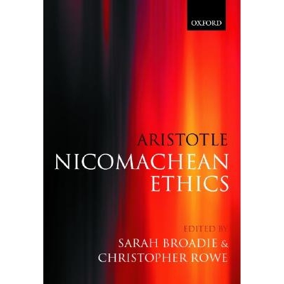 Aristotle: Nicomachean Ethics Translation, Introduction, Commentary 亚里士多德：尼各马可伦理学：翻译、引言与评论 978019