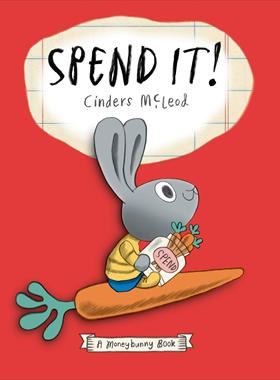 英文原版 Moneybunny 小兔子学花钱系列 儿童财商启蒙 Cinders McLeod 精装绘本 Spend It!