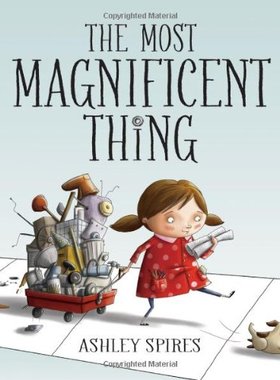 现货 英文原版 了不起的杰作 精装 The Most Magnificent Thing 美国亚马逊儿童成长类五星畅销绘本 Ashley Spires