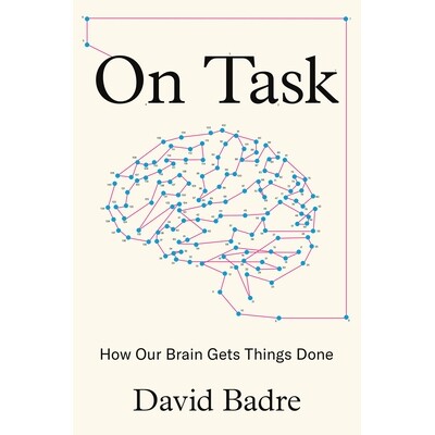 On Task How Our Brain Gets Things Done 专注任务:我们的大脑如何完成任务 9780691175553