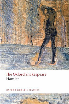 现货 英文原版 牛津莎士比亚文选：哈姆雷特（牛津世界经典） The Oxford Shakespea