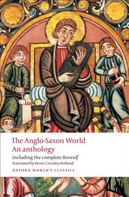 英文原版   盎格鲁-撒克逊世界：选集（牛津世界经典）  The Anglo-Saxon World