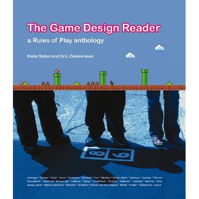 The Game Design Reader A Rules of Play Anthology 游戏设计读本:游戏规则选集 9780262195362