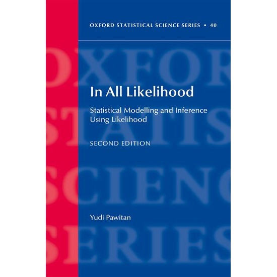 In All Likelihood Statistical Modelling and Inference Using Likelihood 极有可能:使用似然性的统计建模和推断 97801989509