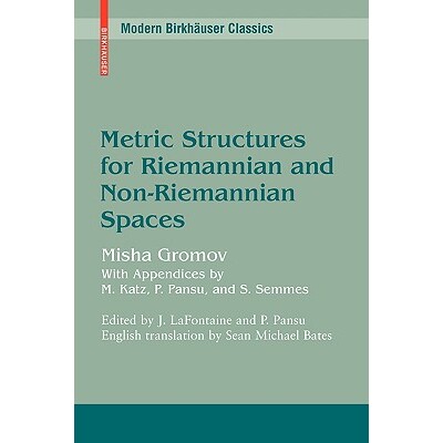 Metric Structures for Riemannian and Non-Riemannian Spaces 黎曼和非黎曼空间的度量结构 9780817645823