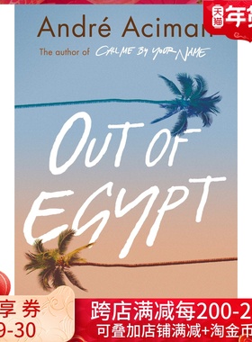 英文原版 André Aciman回忆录 出埃及记 Out of Egypt 作者：安德列·艾席蒙