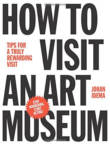 英文原版 如何参观艺术博物馆 How to Visit an Art Museum