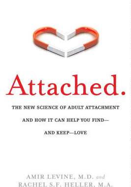 英文原版 关系的重建 读懂恋人心Attached: The New Science of Adult Attachment and How It Can Help You Find, Keep Love