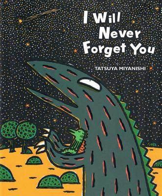 英文原版 宫西达也恐龙系列:遇到你,真好 精装绘本 I Will Never Forget You (Tyrannosaurus Series) Tatsuya Miyanishi