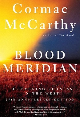 英文原版 血色子午线 Blood Meridian: Or the Evening Redness in the West
