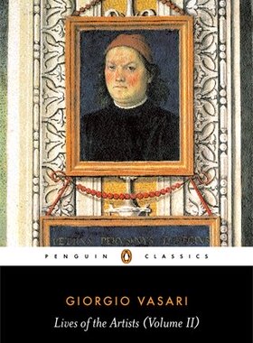 预售 英文原版 瓦萨里 艺苑名人传 卷二 企鹅经典 Giorgio Vasari: Lives of the Artists (Penguin Classics)