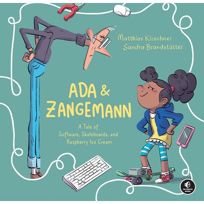 预订 Ada 和 Zangemann:软件、滑板和覆盆子冰淇淋的故事 英文 电子游戏主题 Ada & Zangemann: A Tale of Software, Skateb