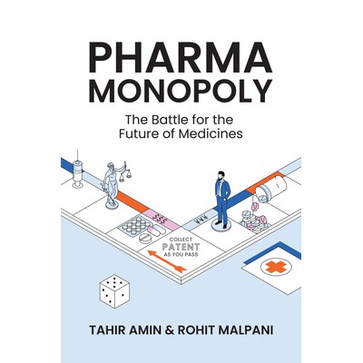 Pharma Monopoly The Battle for the Future of Medicines 制药业垄断：*未来之争 9781509558322
