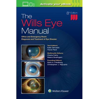 The Wills Eye Manual Office and Emergency Room Diagnosis and Treatment of Eye Disease 威尔斯眼科手册:眼科疾病的诊室和