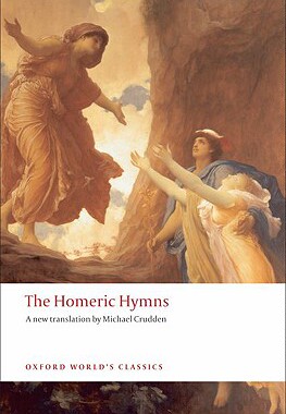 英文原版   荷马赞美诗（牛津世界经典）  The Homeric Hymns