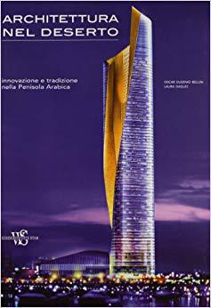 Architettura nel deserto : [innovazione e tradizione nella p