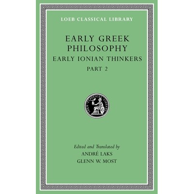 Early Greek Philosophy, Volume III Early Ionian Thinkers, Part 2 早期希腊哲学 第3卷 爱奥尼亚与雅典晚期的思想家(丛书)