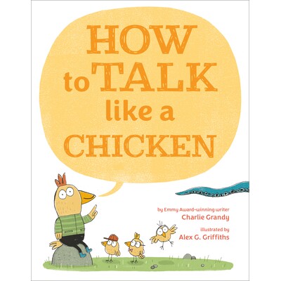 预订 如何像鸡一样说话 幽默故事 英文 How to Talk Like a Chicken:9780593350706