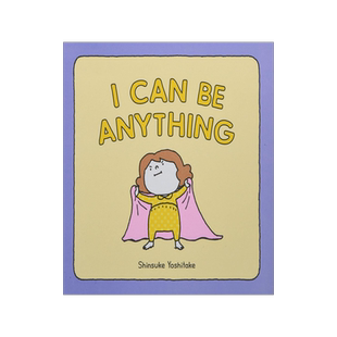 I Can Be Anything