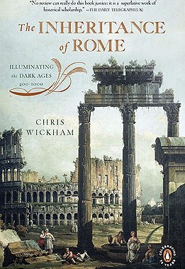 英文原版 企鹅欧洲史·罗马帝国的遗产 The Inheritance of Rome: Illuminating the Dark Ages, 400-1000